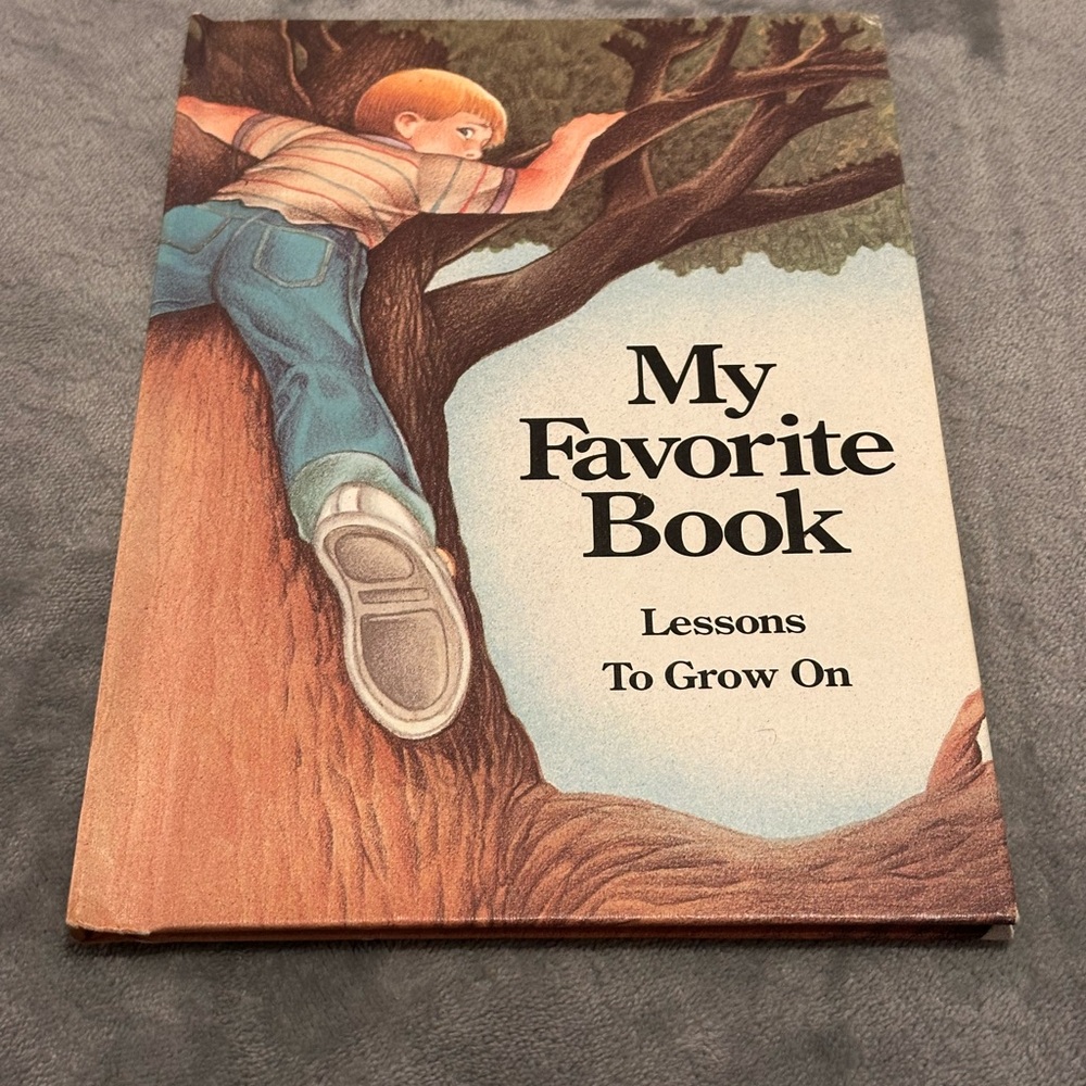 My Favorite Book: Lessons To Grow On by Good Will Publishers, Inc 1992